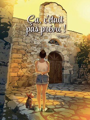cover image of Ça, c'était pas prévu ! Tome 2